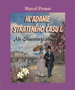 Hľadanie strateného času  I. - Marcel Proust
