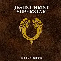 Andrew Lloyd-Webber – Jesus Christ Superstar [50th Anniversary / Deluxe]