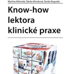Kniha: Know-how lektora klinické praxe od Reľovská Martina