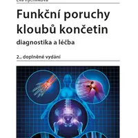 Kniha: Funkční poruchy kloubů končetin od Rychlíková Eva