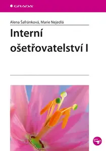 E-kniha: Interní ošetřovatelství I od Šafránková Alena