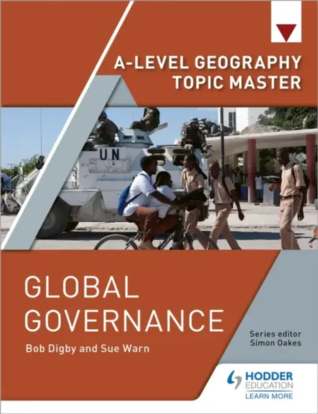 A-level Geography Topic Master: Global Governance - Bob Digby, Sue Warn