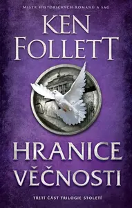Hranice věčnosti - Ken Follett