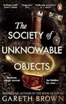 The Society of Unknowable Objects - Gareth Brown
