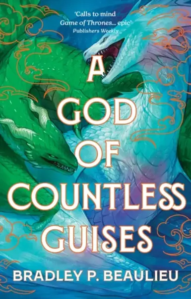 God of Countless Guises - Bradley Beaulieu