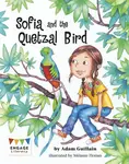 Sofia and the Quetzal Bird - Adam Guillain