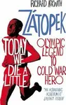 Today We Die a Little - Richard Askwith