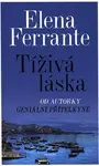 Tíživá láska (poškozené) - Elena Ferrante