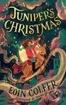 Juniper´s Christmas - Eoin Colfer