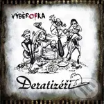 Deratizéři:  Výběrofka