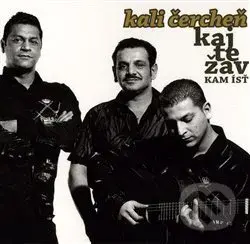 Kaj Te Žav – Kam ísť