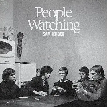 Sam Fender:  People Watching LP