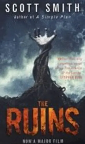 The Ruins - Scott Smith