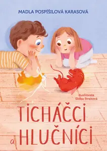 Ticháčci a hlučníci - Madla Pospíšilová Karasová