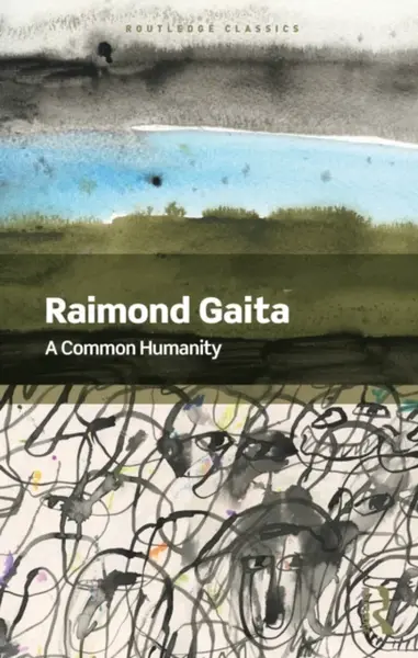 A Common Humanity - Raimond Gaita