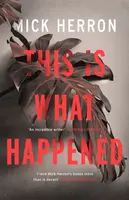 This is What Happened - Mick Herron