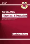 GCSE Physical Education AQA Revision Guide (with Online Edition and Quizzes) - CGP Books