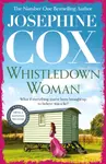 Whistledown Woman - Josephine Cox