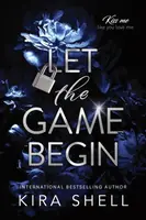 Let the Game Begin - Kira Shell