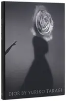 Dior By Yuriko Takagi - Kazuko Koike, Yuriko Takagi