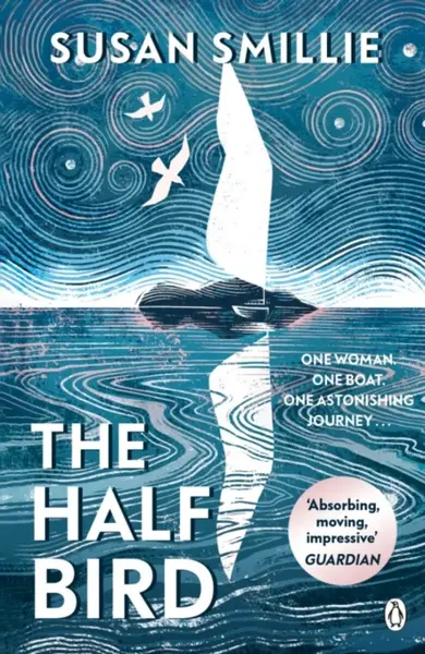 The Half Bird - Susan Smillie
