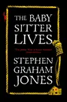 The Babysitter Lives - Stephen Graham Jones