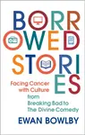Borrowed Stories - Ewan Bowlby