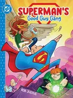 Superman's Good Guy Gang - Rob Justus
