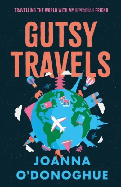 Gutsy Travels - Joanna O'Donoghue
