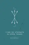 I Find My Strength In Simple Things - Desree