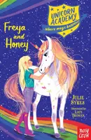 Unicorn Academy: Freya and Honey - Julie Sykesová