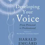 Developing Your Voice - Harald Emgard
