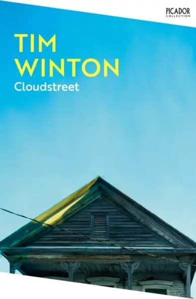 Cloudstreet - Tim Winton