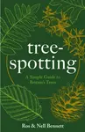 Tree-spotting - Nell Bennett, Ros Bennett