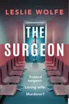The Surgeon - Leslie Wolfe
