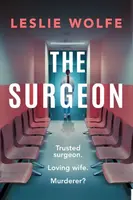 The Surgeon - Leslie Wolfe