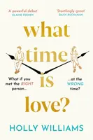 What Time is Love? - Holly Williams