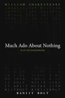 Much Ado About Nothing - William Shakespeare, Ranjit Bolt