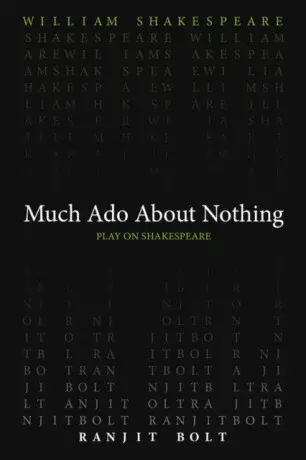Much Ado About Nothing - William Shakespeare, Ranjit Bolt