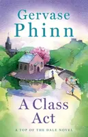A Class Act - Phinn Gervase