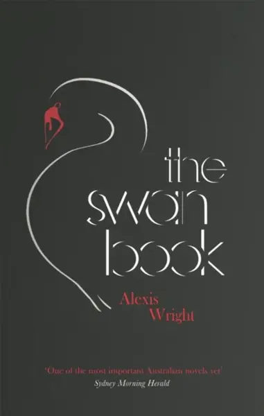 The Swan Book - Wright Alexis