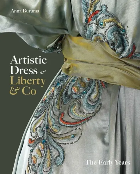 Artistic Dress at Liberty & Co - Anna Buruma