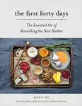The First Forty Days - Amely Greeven, Heng Ou, Marisa Belger