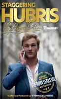 Staggering Hubris - Josh Berry