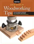 Great Book of Woodworking Tips - Randy Johnson