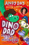 Dino Dad: Mystery of the Missing Egg - Andy Day