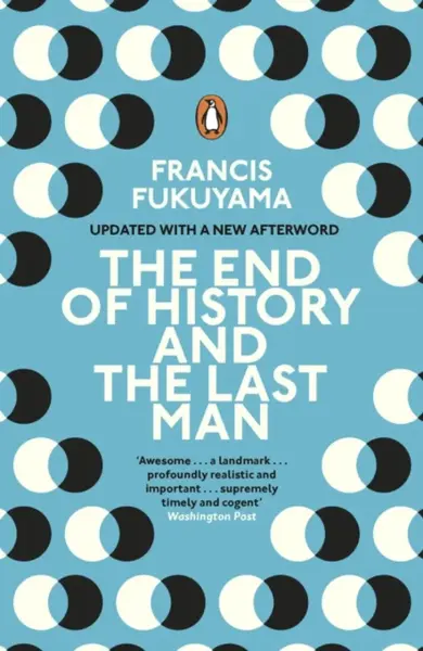 The End of History and the Last Man - Francis Fukuyama