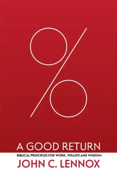 A Good Return - John Lennox C.