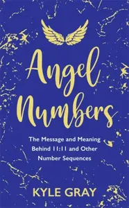 Angel Numbers - Kyle Gray