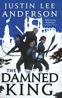 The Damned King - Justin Lee Anderson